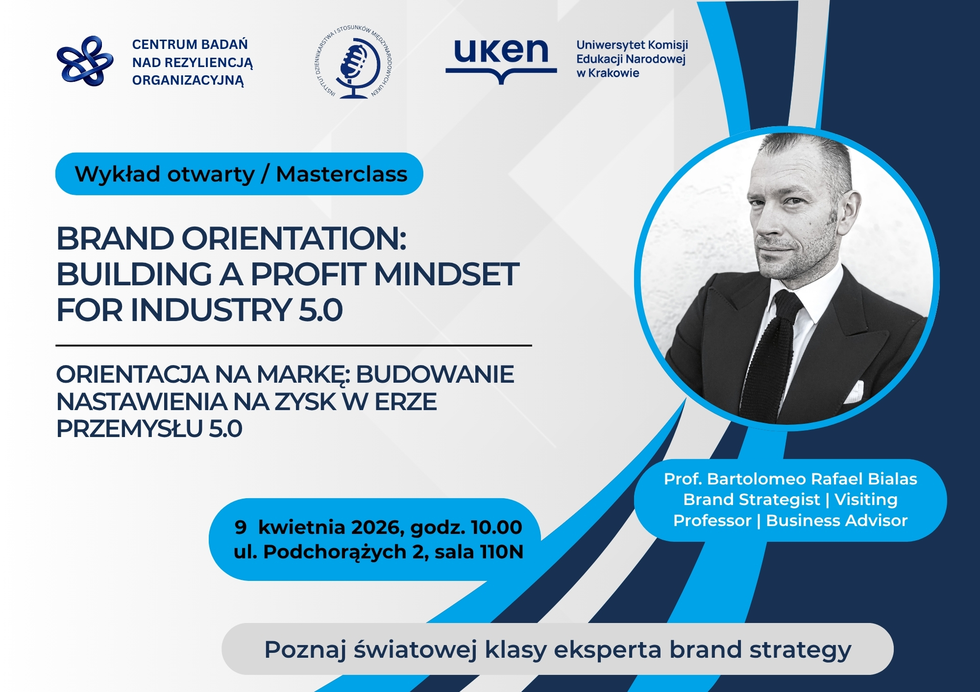 Wykład otwarty / Masterclass — Brand Orientation: Building a Profit Mindset for Industry 5.0 — Prof. Bialas, 9 kwietnia 2026